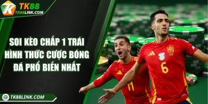 Soi kèo chấp 1 trái